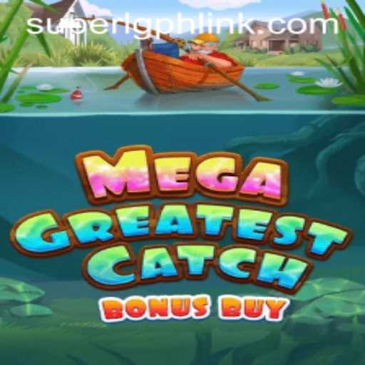MegaGreatestCatchBonusBuy: Unveiling the Thrills of the Ultimate Fishing Adventure